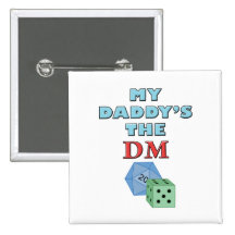 My Daddy's the DM Buttons