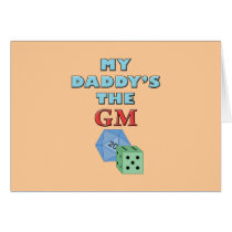 My Daddy's the GM Greeting Card
