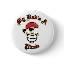 My Dad's a Pirate buttons by TeeShirtsTShirts My Dad's a Pirate buttons
