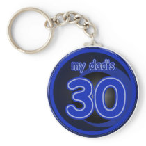 My Dad's is 30 Key Chains