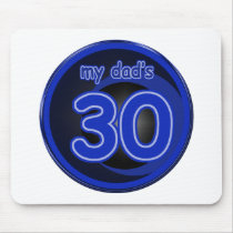 My Dad's is 30 Mouse Pads