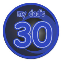 My Dad's is 30 Round Sticker