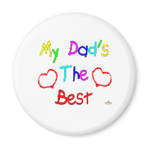 My Dad's The Best magnets by holidayhearth My Dad's The Best magnets