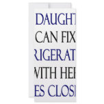 My Daughter Can Fix Refrigerators With Her Eyes Cl Rack Card Design