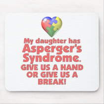 My Daughter Has Asperger's mousepads by wolfmama My Daughter Has Asperger's mousepads