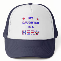 My Daughter Is A Hero Hat