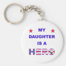 My Daughter Is A Hero Keychains