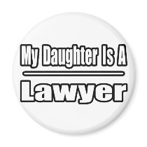 My Daughter Is A Lawyer Fridge Magnet