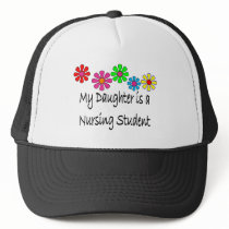 My Daughter is a NURSING STUDENT hats by gailg1957 My Daughter is a NURSING STUDENT hats
