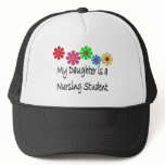 My Daughter is a NURSING STUDENT hats