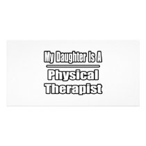 My Daughter Is A Physical Therapist Personalized Photo Card