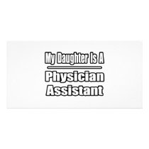 My Daughter Is A Physician Assistant Photo Card