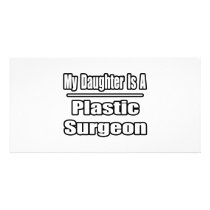 My Daughter Is A Plastic Surgeon Custom Photo Card