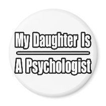 My Daughter Is A Psychologist Fridge Magnet