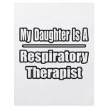 My Daughter Is A Respiratory Therapist flyers