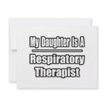 My Daughter Is A Respiratory Therapist Invitation