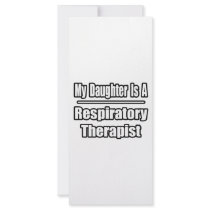 My Daughter Is A Respiratory Therapist Rack Card