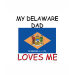 My DELAWARE DAD Loves Me