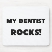 MY Dentist ROCKS! mousepads by professions MY Dentist ROCKS! mousepads