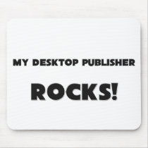 MY Desktop Publisher ROCKS! mousepads