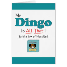 My Dingo is All That! Card