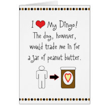 My Dingo Loves Peanut Butter Greeting Cards