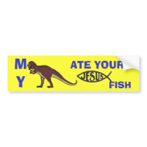 My Dinosaur Ate Your Jesus Fish bumper stickers