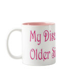 My Disapproving Older Sister.com Mug