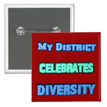 My District Celebrates Diversity Button buttons
