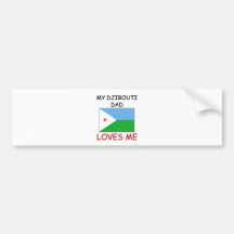 My DJIBOUTI DAD Loves Me Bumper Sticker