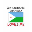 My Djibouti Grandma Loves Me t-shirts by flagshirt My Djibouti Grandma Loves Me t-shirts