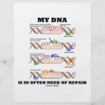 My DNA Is In Often Need Of Repair (DNA Humor) Flyer Design