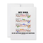 My DNA Is In Often Need Of Repair (DNA Humor) Invites