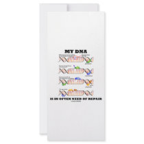 My DNA Is In Often Need Of Repair (DNA Humor) rack cards by wordsunwords My DNA Is In Often Need Of Repair (DNA Humor) rack cards