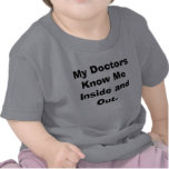 My Doctors Know Me Inside and Out. Shirt
