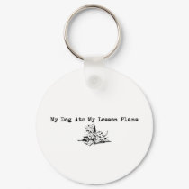 My Dog Ate My Lesson Plans keychains by LushLaundry My Dog Ate My Lesson Plans keychains