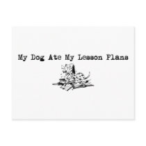 My Dog Ate My Lesson Plans Post Card