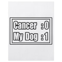 My Dog Beat Cancer (Scoreboard) Flyer