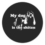 MY DOG IS THE SHITZU stickers