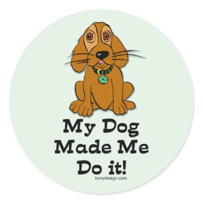 image: my_dog_made_me_do_it_sticker-p217200647767048543envb3_400