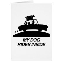 My dog rides inside.png greeting cards