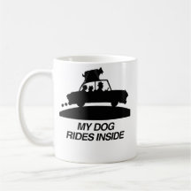 My dog rides inside.png mugs