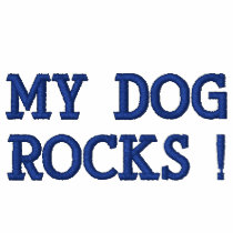 MY DOG ROCKS ! embroidered shirts by soul1963 MY DOG ROCKS ! embroidered shirts