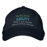 My Dog Runs Agility Embroidered Hat
