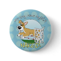 My Dog Runs Agility Naked Button by MenagerieMayhem My Dog Runs Agility Naked Button
