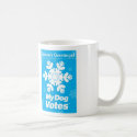 My Dog Votes Season's Greetings Mug by MyDogVotes My Dog Votes Season's Greetings Mug