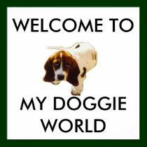 MY DOGGIE WORLD, WELCOME TO posters by mydoggieworld MY DOGGIE WORLD, WELCOME TO posters