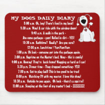 My Dog's Daily Diary mousepads by cowboyannie My Dog's Daily Diary mousepads
