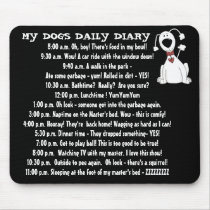My Dog's Daily Diary mousepads
