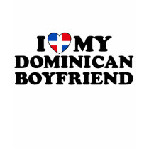 My Dominican Boyfriend t-shirts